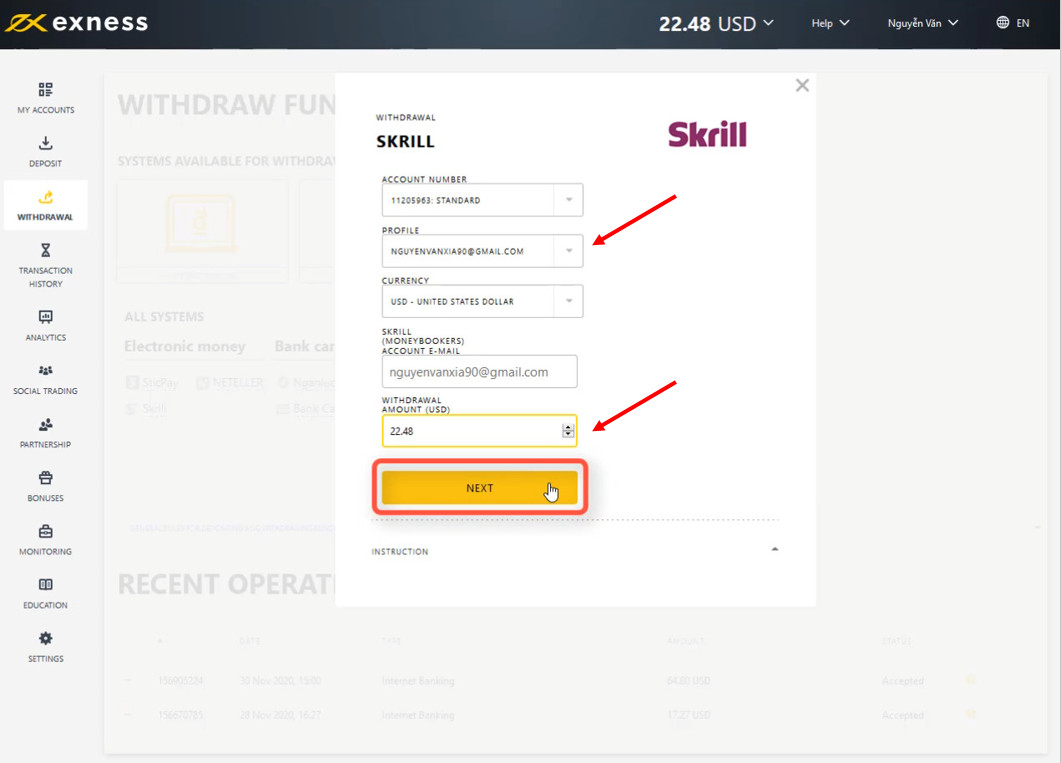 Enter the address of Skrill wallet and the amount you want to withdraw